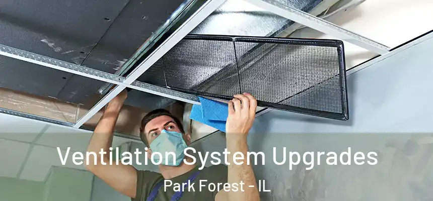  Ventilation System Upgrades Park Forest - IL